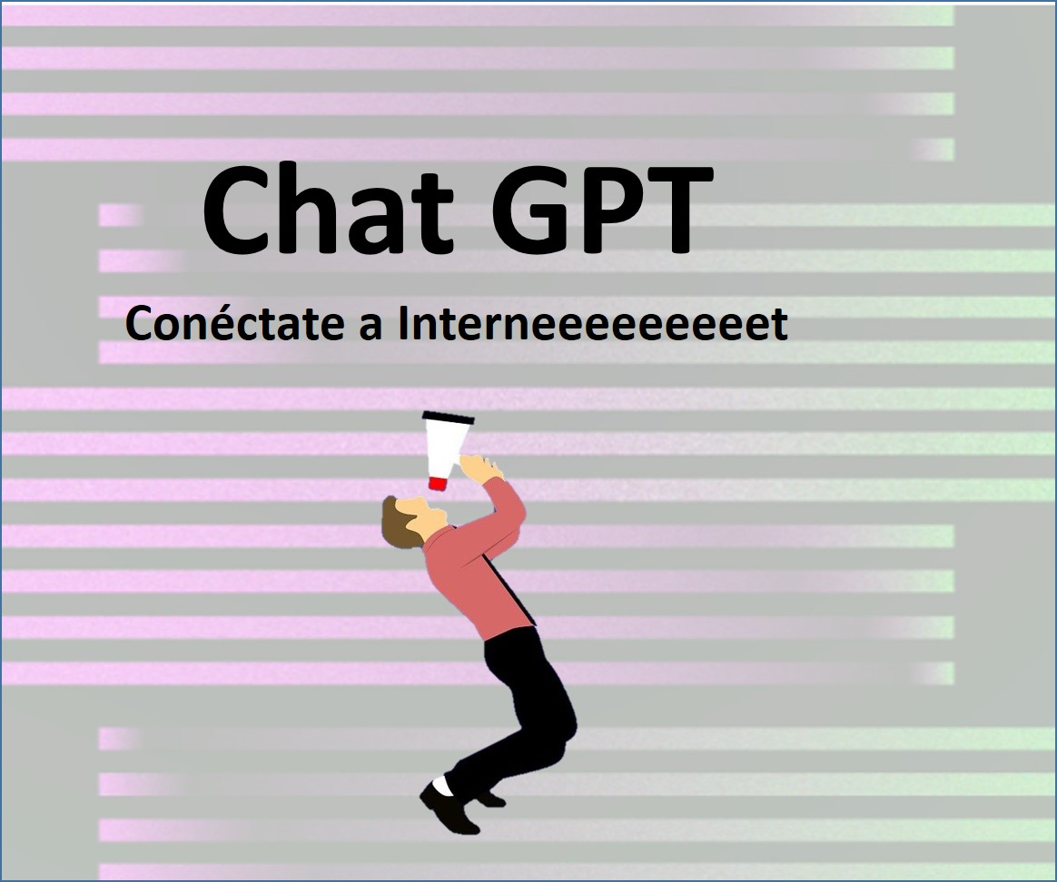 En este momento estás viendo Como conectar Chat GPT a internet